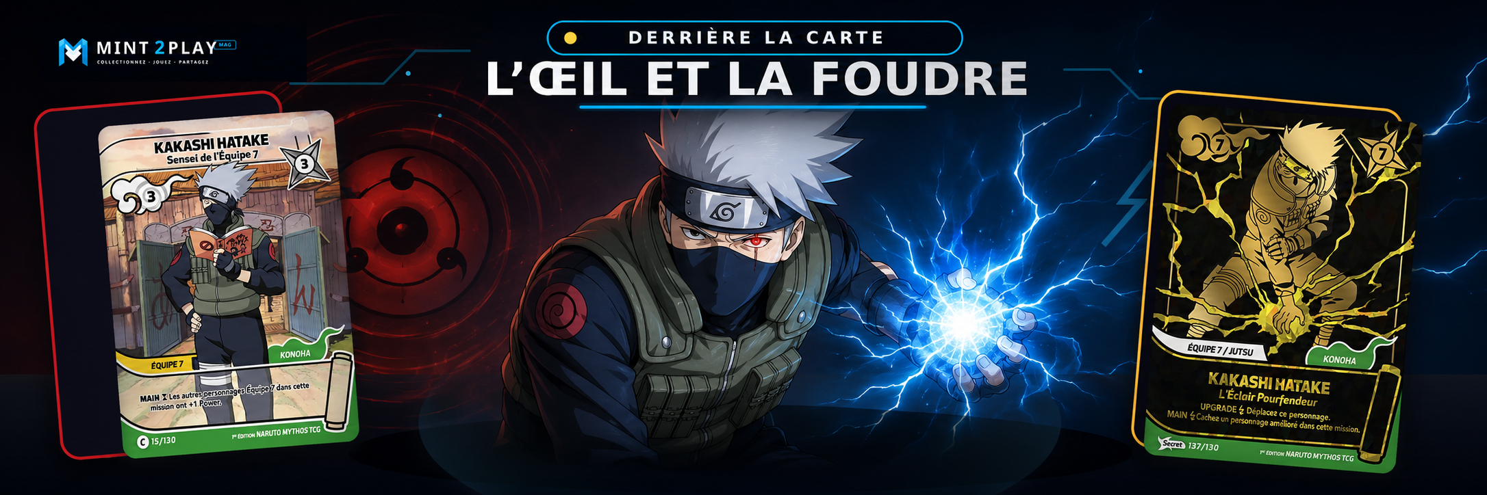 Kakashi Sharingan et Raikiri avec la carte Secret Lightning Blade de Naruto Mythos TCG