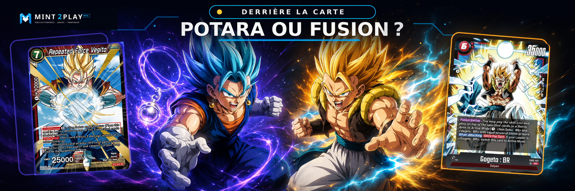 Vegeto ou Gogeta avec les Potara, la danse de la Fusion et leurs cartes Dragon Ball