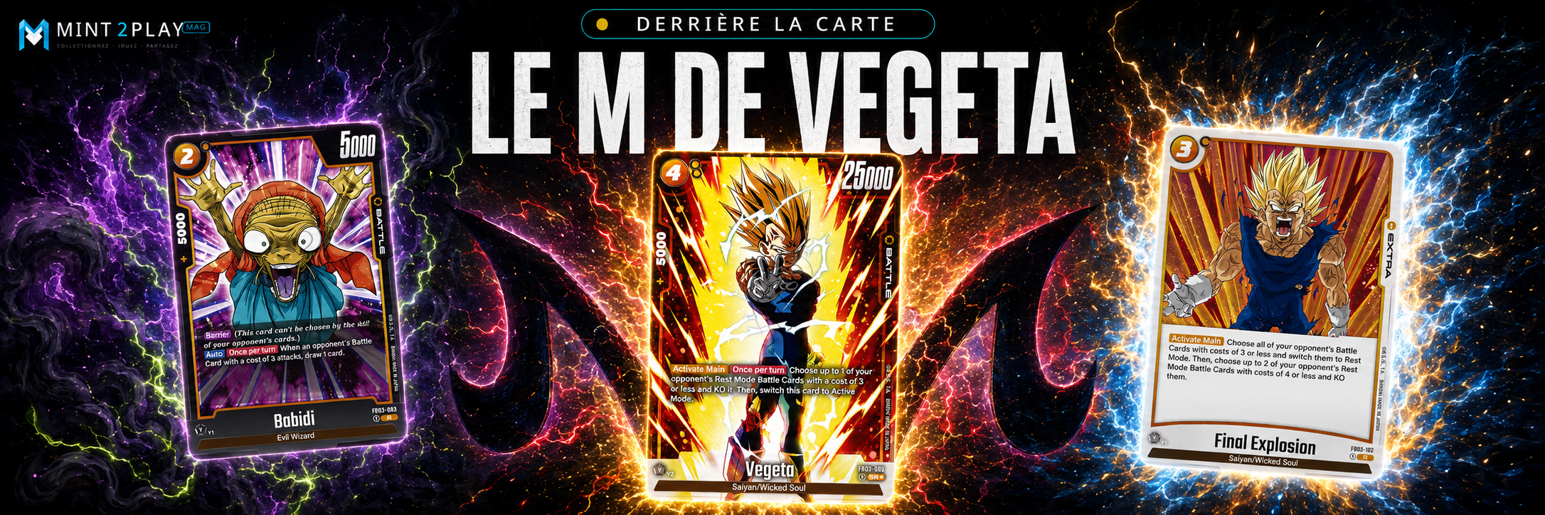 M de Majin Vegeta avec les cartes Babidi FB03-083, Vegeta FB03-089 et Final Explosion FB03-102