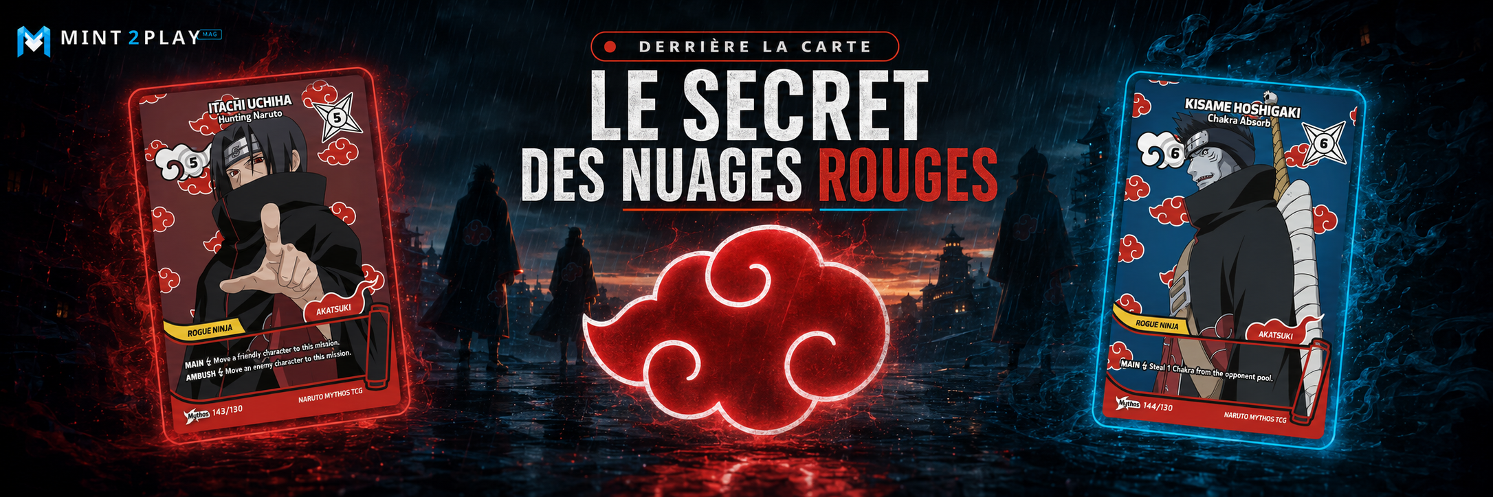 Nuages rouges de l’Akatsuki entre les cartes Mythos Itachi 143/130 et Kisame 144/130